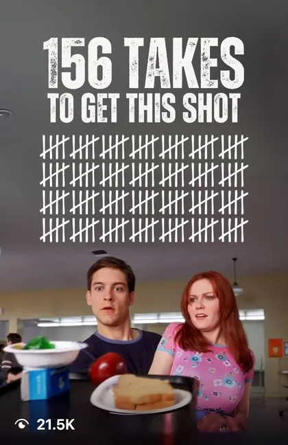 Reel: 156 takes to get this shot, 21.5K views